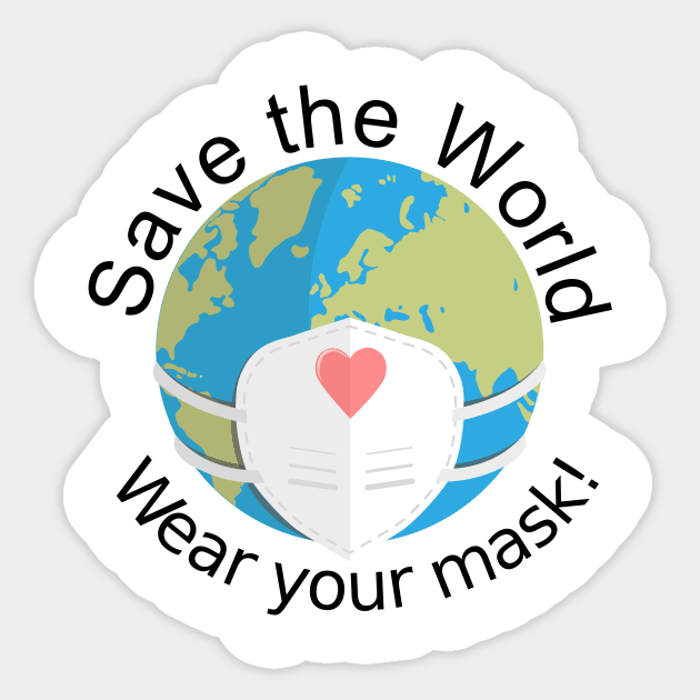 Save The World, Wear Your Mask Gift Idea Sticker by Dreamshirt